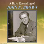 A rare recording of john e. brown cover image