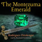 The montezuma emerald cover image