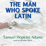 The man who spoke latin cover image