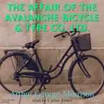 The affair of the avalanche bicycle & tyre co. ltd cover image