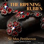 The ripening rubies cover image