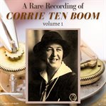 A rare recording of corrie ten boom vol. 1 cover image