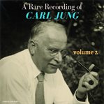 A rare recording of carl jung, volume 2 cover image