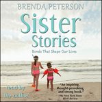 Sister stories: bonds that shape our lives cover image