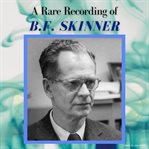 A rare recording of b.f. skinner cover image
