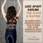 Legs apart, darling, the class is waiting: my inhibited wife's humiliation before a group of rook cover image