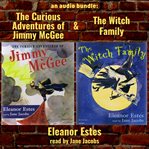 An audio bundle: the curious adventures of jimmy mcgee & the witch family cover image