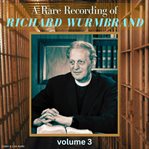 A rare recording of richard wurmbrand - volume 3 cover image