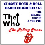 Classic rock & rock radio commercials - the rolling stones & the who cover image