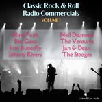 Classic Rock & Roll Radio Commercials, Volume 1 cover image