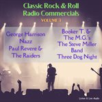 Classic Rock & Roll Radio Commercials, Volume 3 cover image