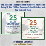 An audio bundle: the 25 sales strategies that will boost your sales today! & the 25 most common sale : The 25 Sales Strategies That Will Boost Your Sales Today! & The 25 Most Common Sale cover image