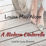 A modern Cinderella : or, The little old shoe and other stories cover image