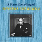 A rare recording of winston churchill cover image