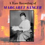 A rare recording of margaret sanger cover image