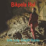 Bikpela hol cover image