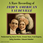 A rare recording of 1920's american vaudeville cover image