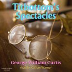 Titbottom's spectacles cover image