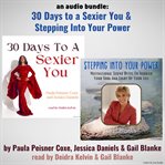 An Audio Bundle: 30 Days To A Sexier You & Stepping Into Your Power : 30 Days To A Sexier You & Stepping Into Your Power cover image