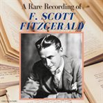 A Rare Recording of F. Scott Fitzgerald cover image