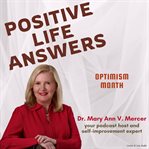 Positive Life Answers : Optimism Month cover image
