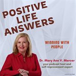 Positive Life Answers: Winning With People cover image