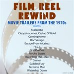 Film Reel Rewind: Movie Trailers From the 1970s, Volume 2 cover image