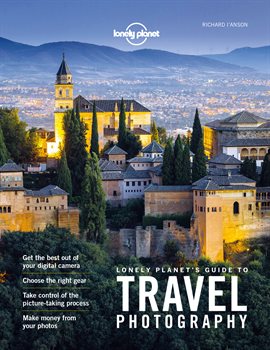 Cover image for Lonely Planet's Guide to Travel Photography and Video