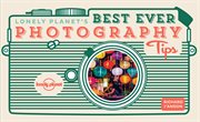 Lonely Planet's best ever photography tips cover image