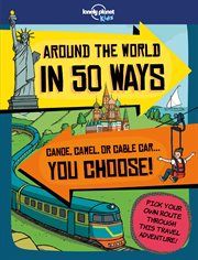Around the world in 50 ways cover image