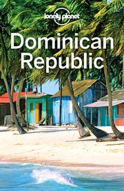 Lonely planet : Dominican Republic cover image