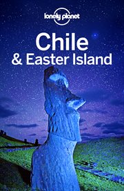 Chile & Easter Island : Carolyn McCarthy, Cathy Brown, Mark Johnson, Kevin Raub, Regis St. Louis cover image