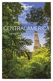 Best of Central America : top sights, authentic experiences cover image