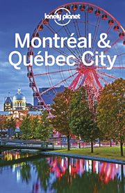 Lonely planet montreal & quebec city cover image