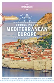 Cruise Ports Mediterranean Europe : a guide to perfect days on shore cover image