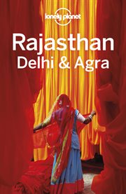Lonely Planet Rajasthan, Delhi and Agra cover image