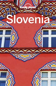 Lonely Planet Slovenia : Travel Guide cover image