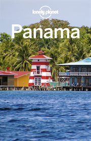 Lonely Planet Panama : Travel Guide cover image