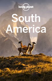 Lonely Planet South America : Travel Guide cover image