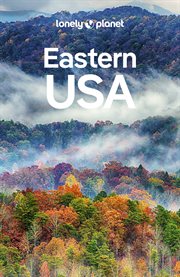 Lonely Planet Eastern USA : Travel Guide cover image