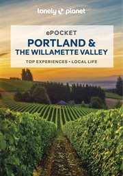 Lonely Planet Pocket Portland & the Willamette Valley : Pocket Guide cover image
