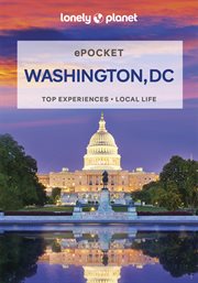 Lonely Planet Pocket Washington, DC : Pocket Guide cover image