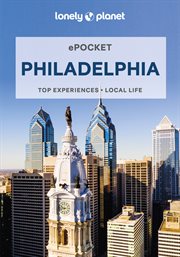 Lonely Planet Pocket Philadelphia : Pocket Guide cover image