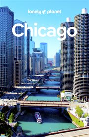 Lonely Planet Chicago : Travel Guide cover image