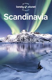 Lonely Planet Scandinavia : Travel Guide cover image