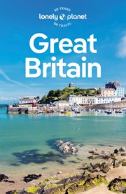 Lonely Planet Great Britain : Travel Guide cover image