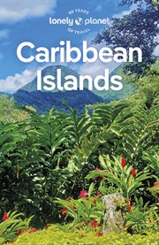 Travel Guide Caribbean Islands 9 : Lonely Planet cover image