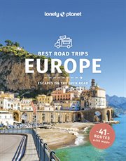 Travel Guide Best Road Trips Europe 3 : Lonely Planet cover image
