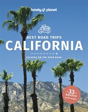 Travel Guide Best Road Trips California 5 : Lonely Planet cover image