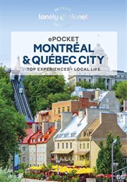 Travel Guide Pocket Montreal & Quebec City 3 : Lonely Planet cover image